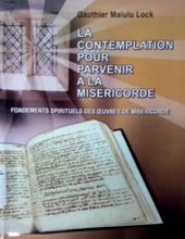 LA CONTEMPLATION POUR PARVENIR À LA MISÉRICORDE